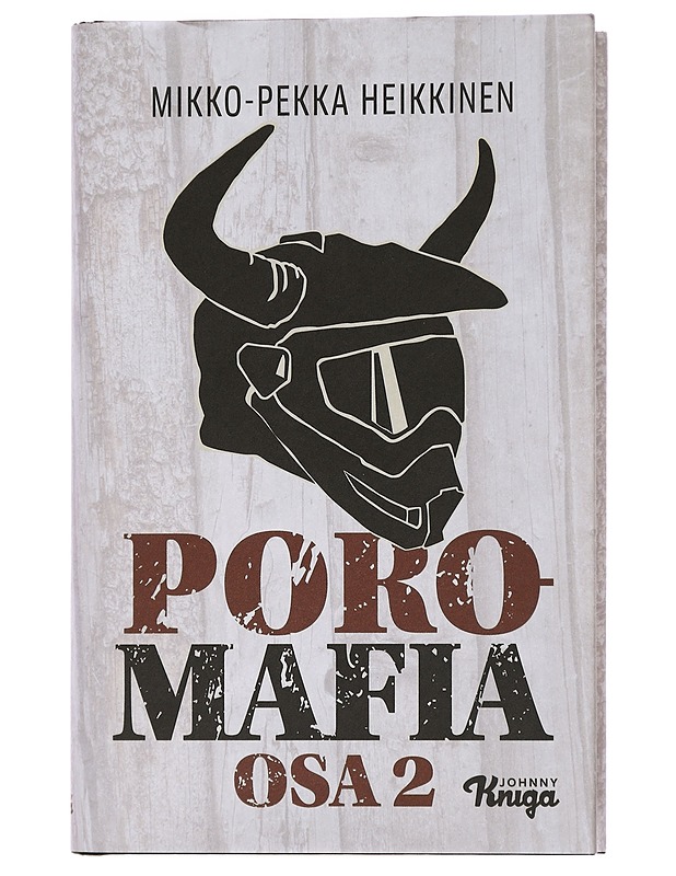 Poromafia. Osa 2 - Mikko-Pekka Heikkinen - Romaanit ja novellit - 10105462796 - 0