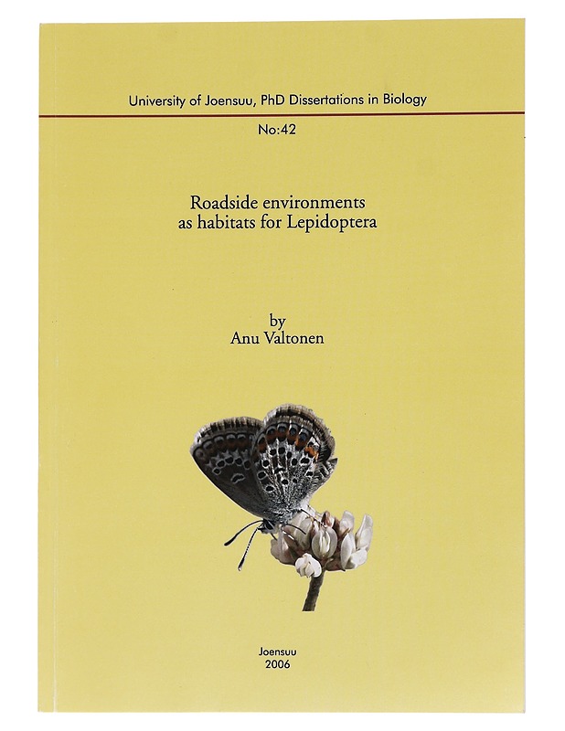 Roadside environments as habitats for Lepidoptera - Anu Valtonen - Tietokirjat ja oppaat - 10105462830 - 0