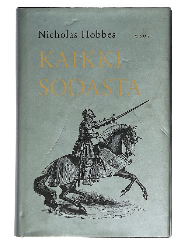 Kaikki sodasta - Hobbes, Nicholas - Historiakirjat - 10105462846 - 0