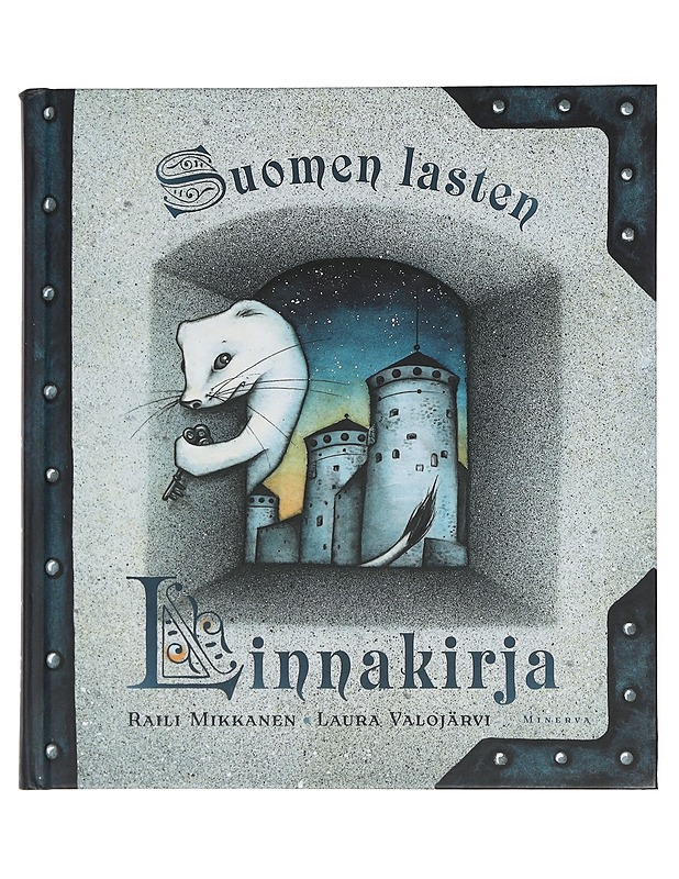 Suomen lasten linnakirja - Mikkanen, Raili - Lastenkirjat - 10105462869 - 0