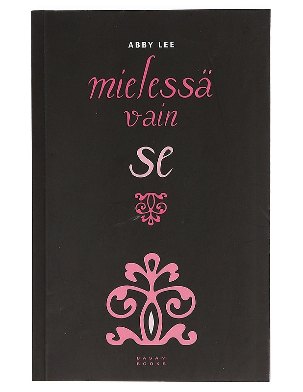 Mielessä vain se - Lee, Abby - Romaanit ja novellit - 10105462873 - 0