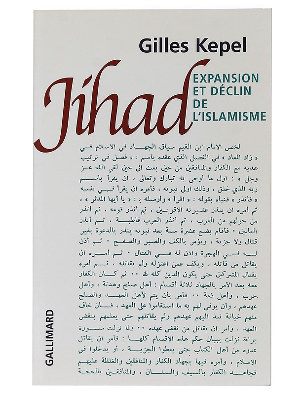 Jihad. Expansion et déclin de l'islamisme - Kepel Gilles - Harrastekirjat - 10105462886 - 0