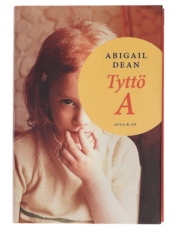 Tyttö A - Dean, Abigail - Kirja lahjaksi - 10105462904 - 0