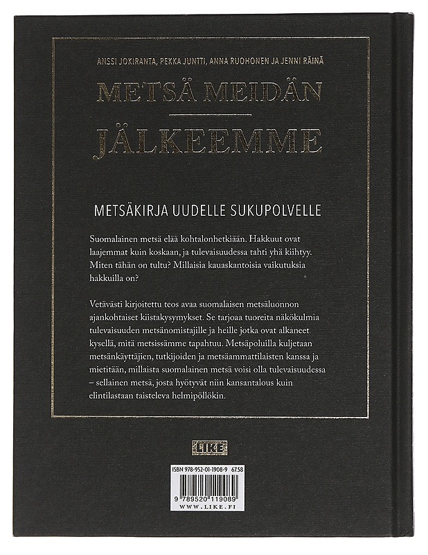 Metsä meidän jälkeemme - Juntti, Pekka - Tietokirjat ja oppaat - 10105462951 - 1
