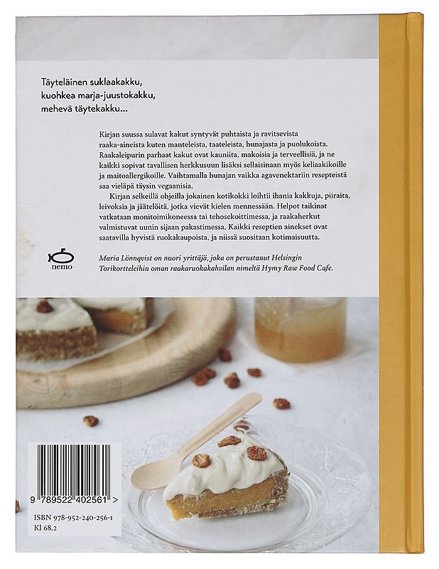 Raakaleipurin parhaat kakut - Maria Lönnqvist - Ruokakirjat - 10105462968 - 1