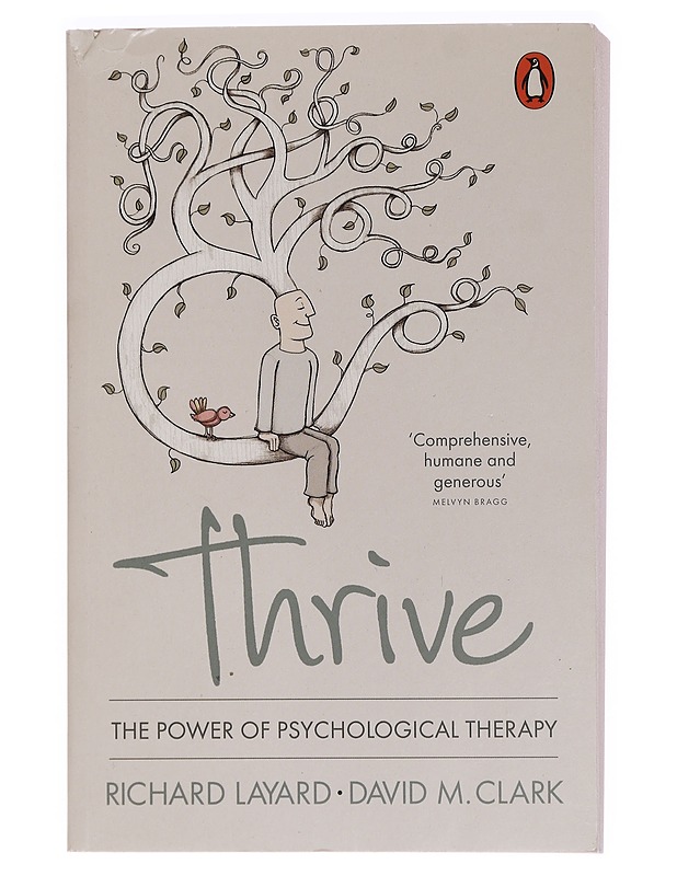 Thrive : the power of psychological therapy - Layard, Richard - Tietokirjat ja oppaat - 10105462976 - 0