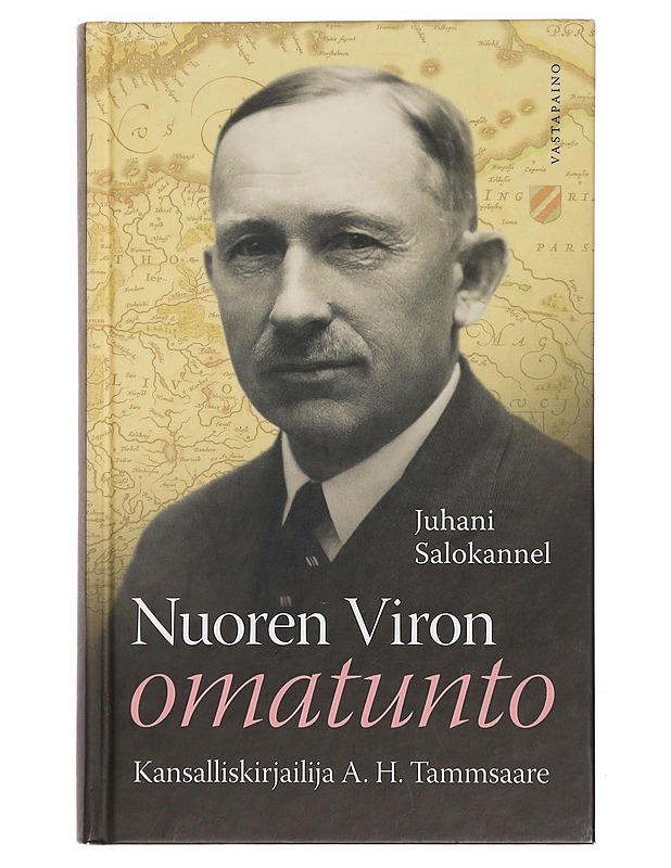 Nuoren Viron omatunto : kansalliskirjailija A. H. Tammsaare - Juhani Salokannel - Elämäkerrat ja muistelmat - 10105463024 - 0