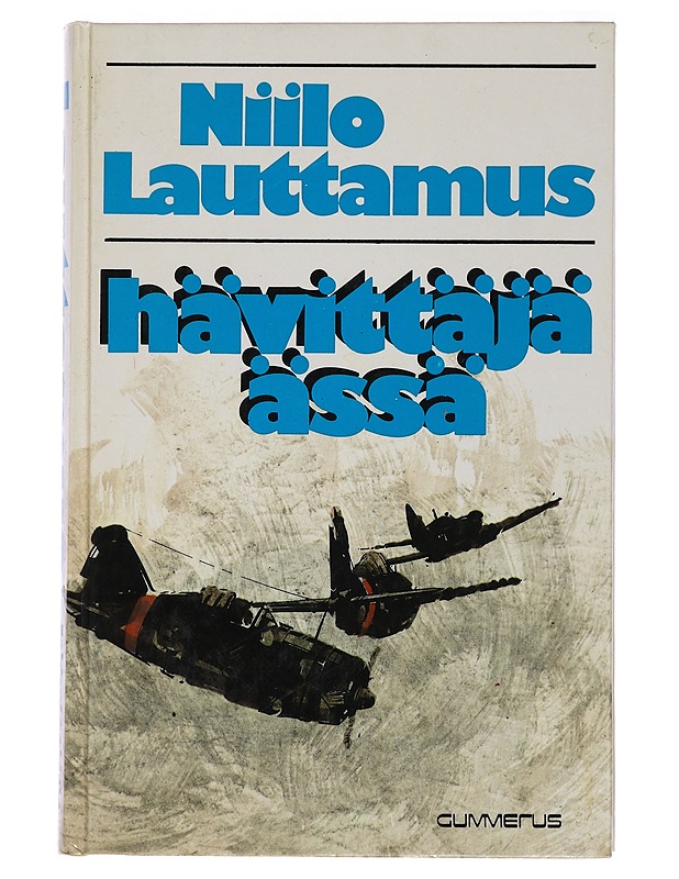 Hävittäjä-ässä - Niilo Lauttamus - Romaanit ja novellit - 10105463057 - 0