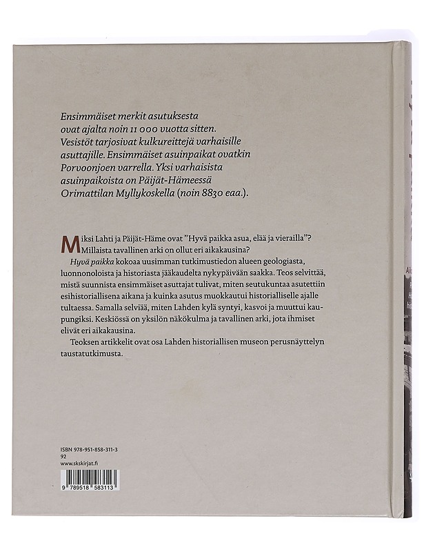Hyvä paikka : aikakaaria Päijät-Hämeen historiaan - Takala, Hannu - Historiakirjat - 10105463095 - 1