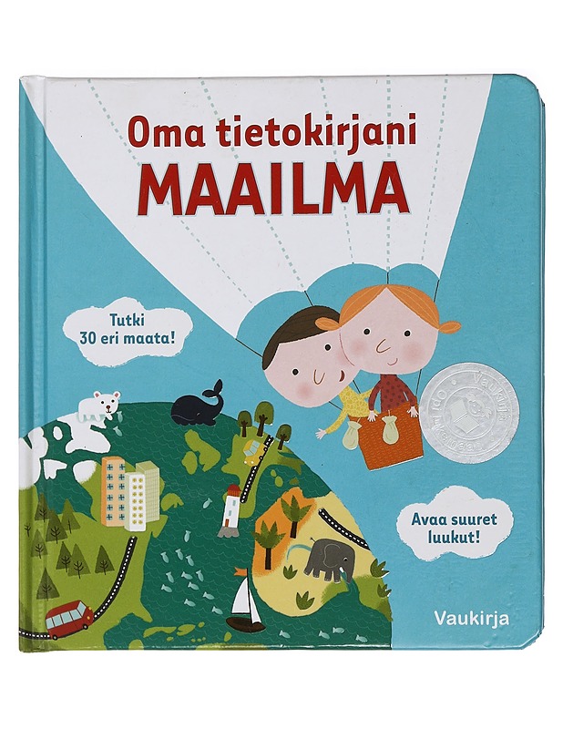 Oma tietokirjani: Maailma - de Guibert, Francoise - Lastenkirjat - 10105463097 - 0