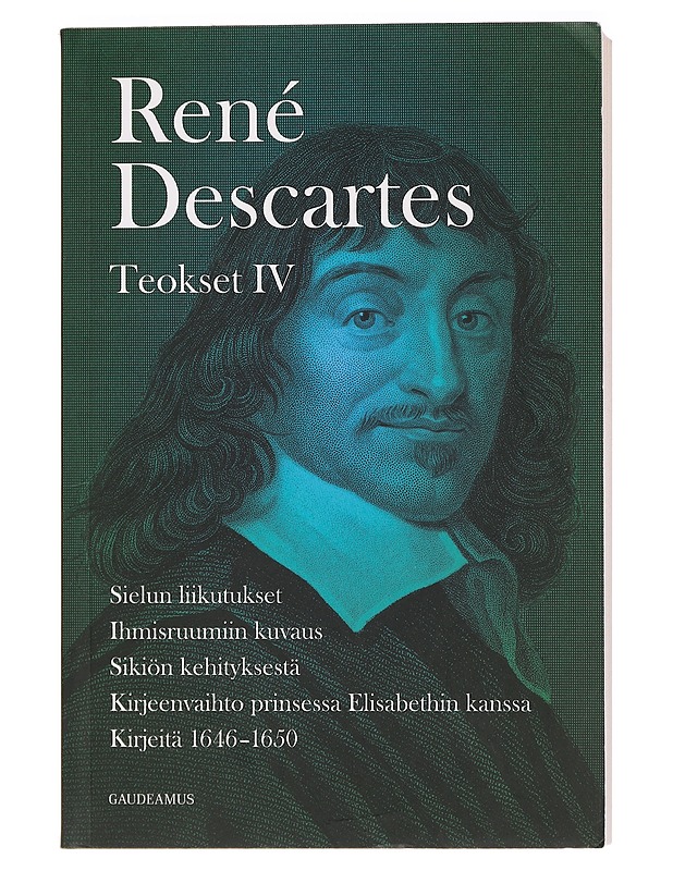 Rene Descartes : Teokset IV - Descartes, Rene - Elämäkerrat ja muistelmat - 10105463135 - 0