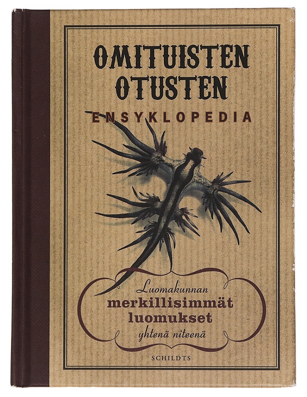 Omituisten otusten ensyklopedia : luomakunnan merkillisimmät luomukset yhtenä niteenä - Pilkington-Smythe, Sir - Tietokirjat ja oppaat - 10105463166 - 0