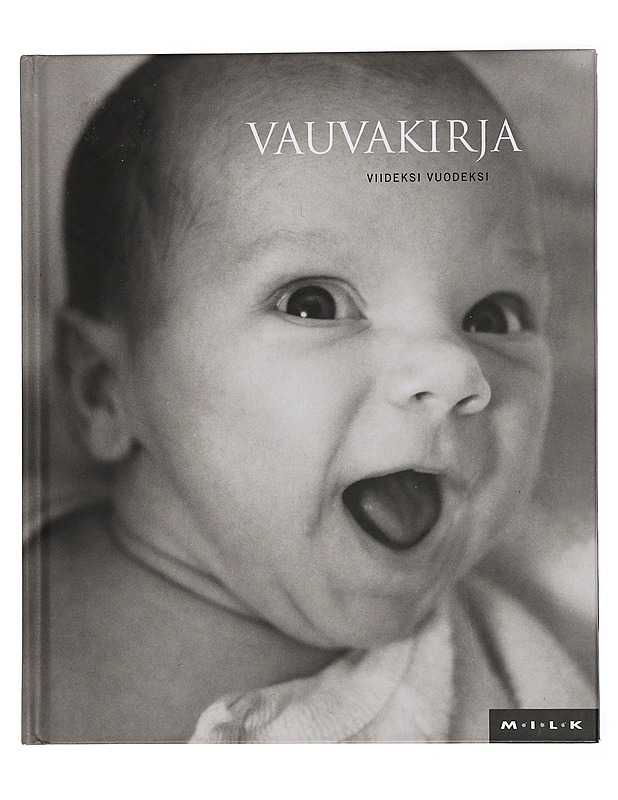 Vauvakirja viideksi vuodeksi - Tietokirjat ja oppaat - 10105463200 - 0