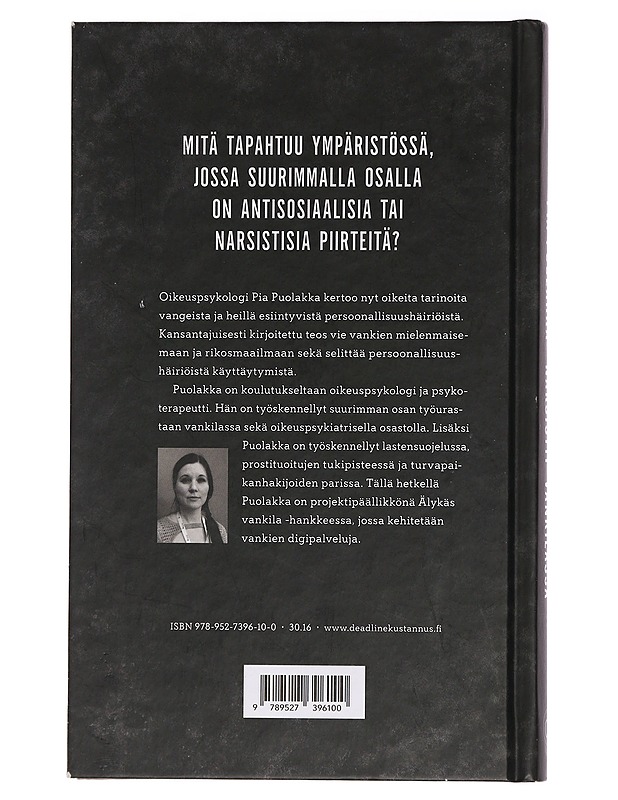 Narsistit vankilassa : oikeuspsykologin kertomuksia persoonallisuushäiriöistä - Pia Puolakka - Elämäkerrat ja muistelmat - 10105463279 - 1