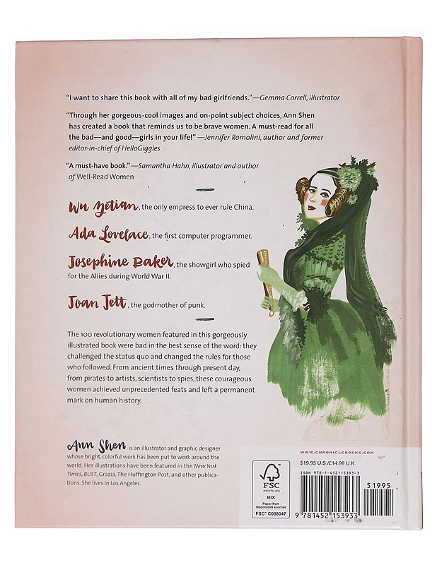 Bad girls throughout history : 100 remarkable women who changed the world - Ann Shen - Elämäkerrat ja muistelmat - 10105463335 - 1