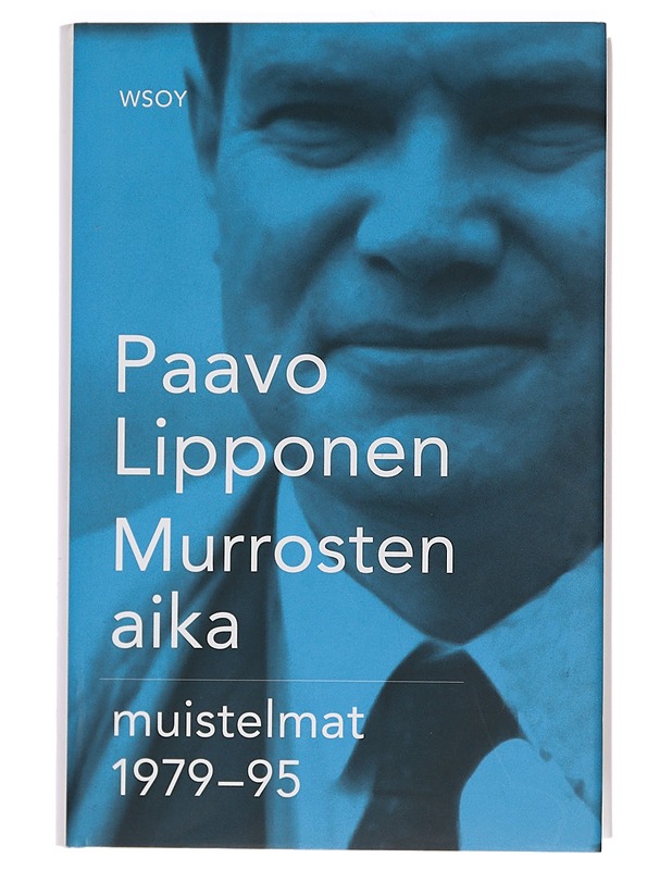Murrosten aika : muistelmat 1979-1995 - Paavo Lipponen - Elämäkerrat ja muistelmat - 10105463321 - 0
