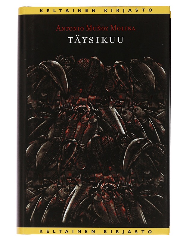 Täysikuu - Muñoz Molina, Antonio - Romaanit ja novellit - 10105463394 - 0