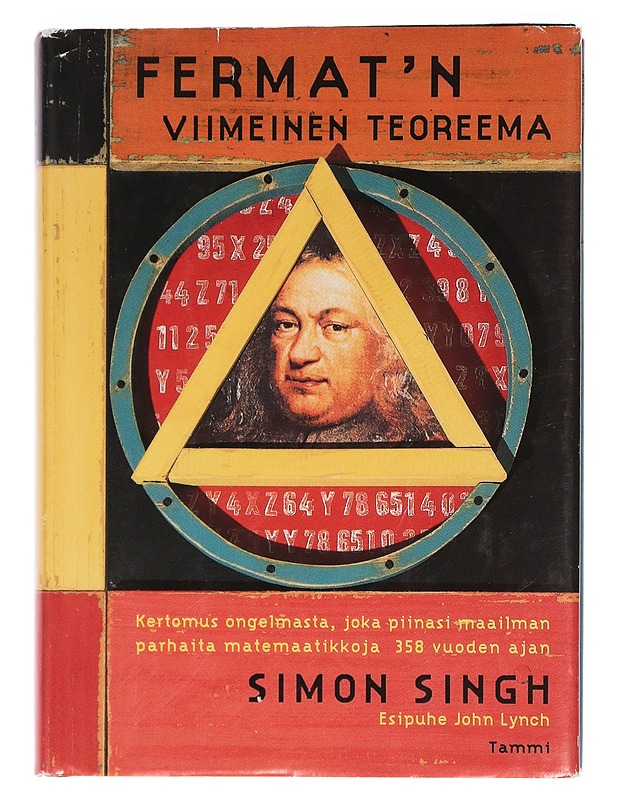 Fermat'n viimeinen teoreema : kertomus ongelmasta, joka piinasi maailman parhaita matemaatikoita 358 vuoden ajan - Singh, Simon - Tietokirjat ja oppaat - 10105463403 - 0