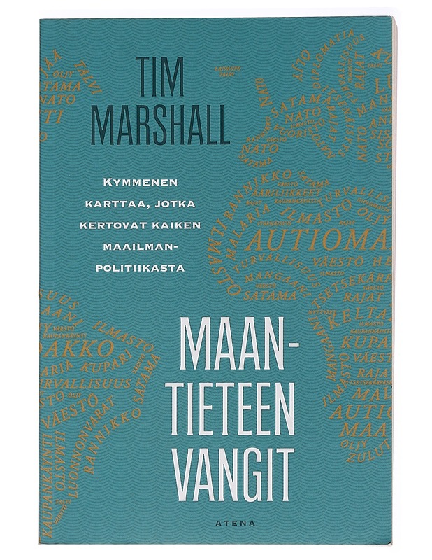 Maantieteen vangit : kymmenen karttaa, jotka kertovat kaiken maailmanpolitiikasta - Marshall, Tim - Historiakirjat - 10105463550 - 0