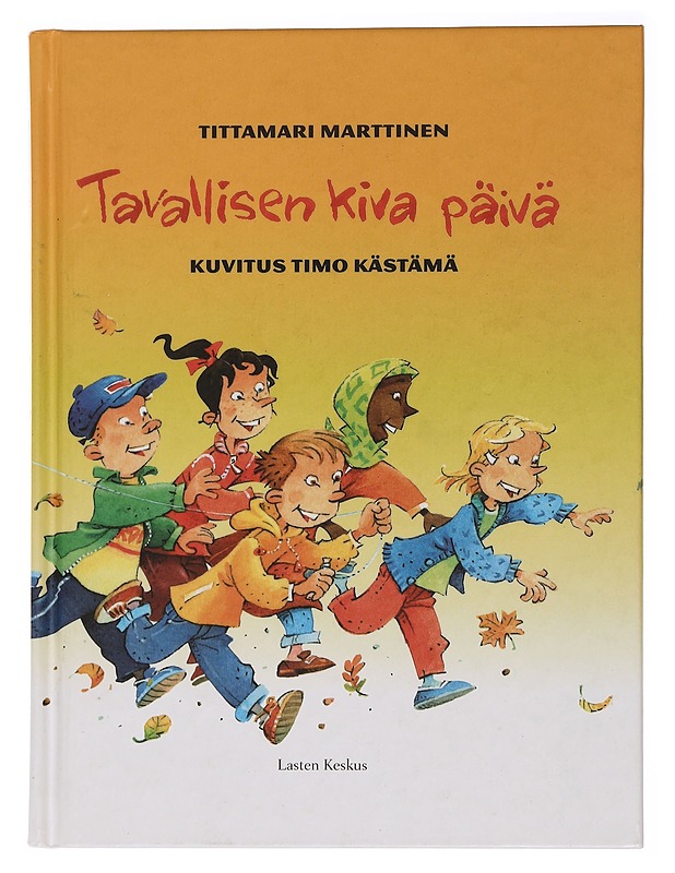 Tavallisen kiva päivä - Marttinen, Tittamari - Lastenkirjat - 10105463575 - 0