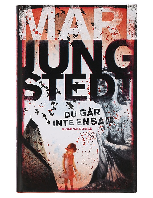 Du går inte ensam : [kriminalroman] - Mari Jungstedt - Jännitys ja dekkarit - 10105463579 - 0