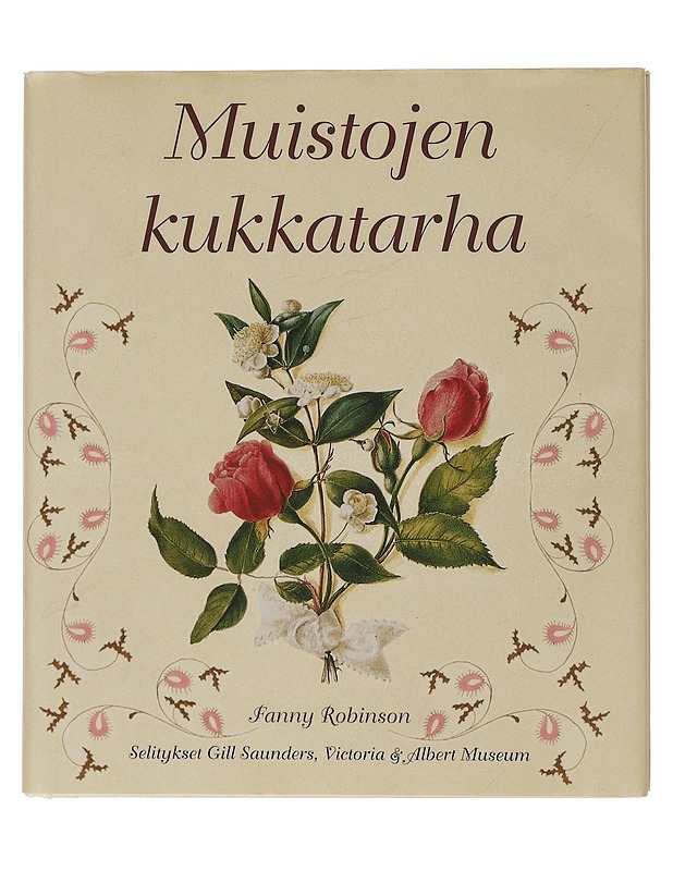 Muistojen kukkatarha - Robinson, Fanny - Runot ja näytelmät - 10105463603 - 0
