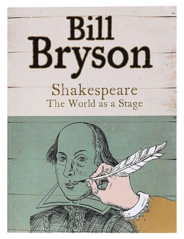 Shakespeare : The World as a Stage - Bill Bryson - Elämäkerrat ja muistelmat - 10105463605 - 0