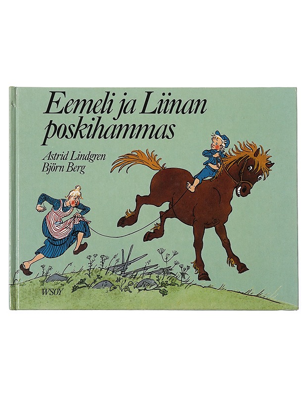 Eemeli ja Liinan poskihammas - Lindgren, Astrid - Lastenkirjat - 10105463604 - 0