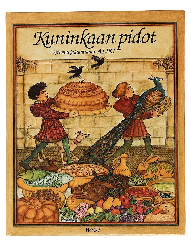 Kuninkaan pidot - Aliki - Lastenkirjat - 10105463615 - 0