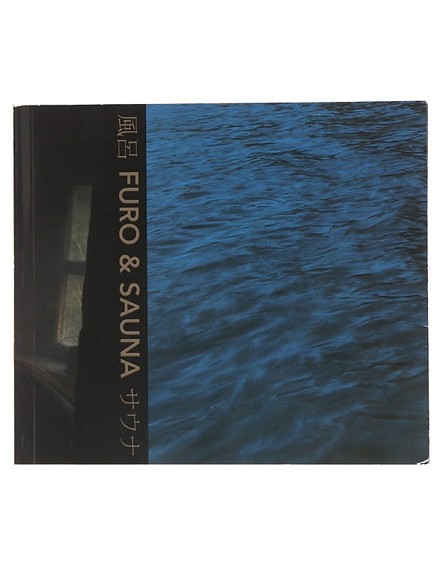 Furo & sauna = Furo to sauna - Laaksonen, Esa - Historiakirjat - 10105463620 - 0