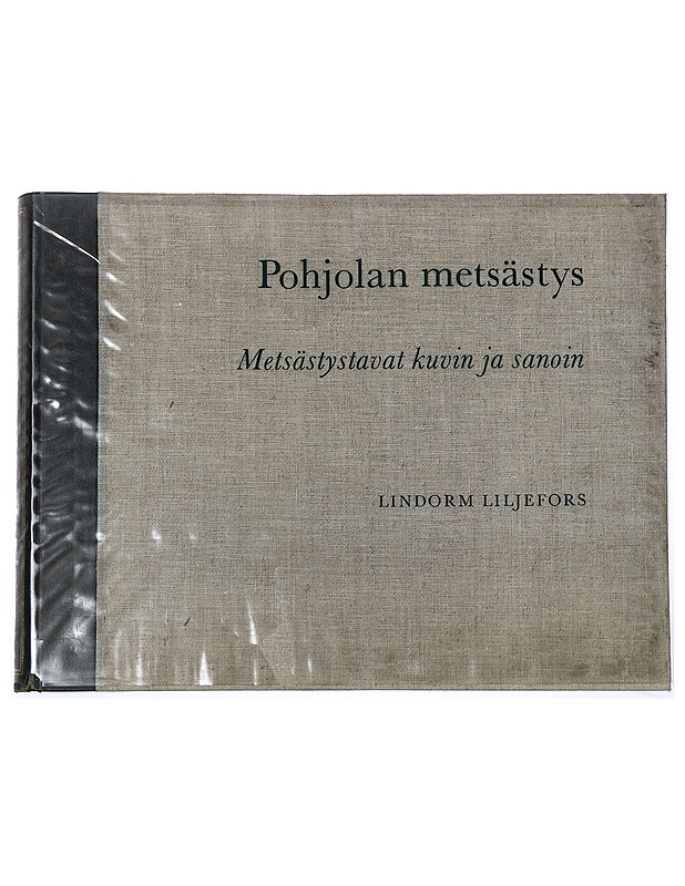 Pohjolan metsästys: Metsästystavat kuvin ja sanoin - Liljefors, Lindorm - Tietokirjat ja oppaat - 10105463627 - 0