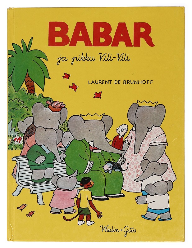 Babar ja pikku Vili-Vili - Laurent de Brunhoff - Lastenkirjat - 10105463638 - 0