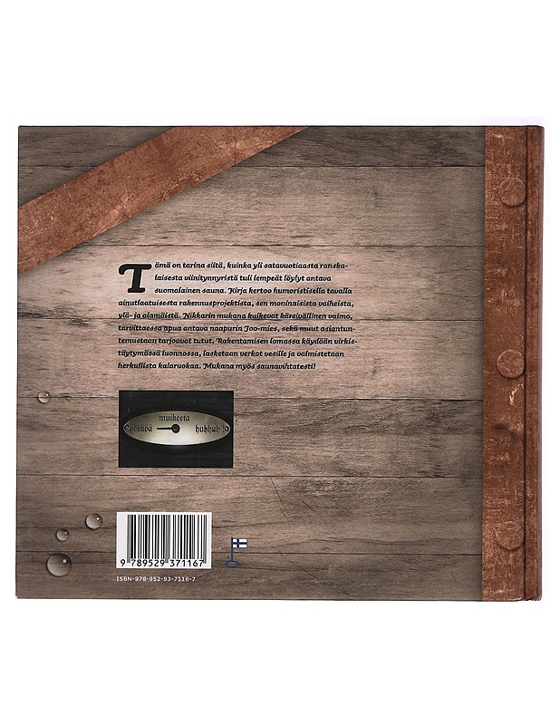 Sauna : tarina siitä kuinka yli satavuotiaasta viinitynnyristä syntyi sauna - Karjalainen, Heikki - Tietokirjat ja oppaat - 10105463637 - 1