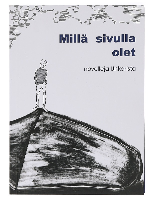 Millä sivulla olet - novelleja Unkarista - Romaanit ja novellit - 10105463649 - 0