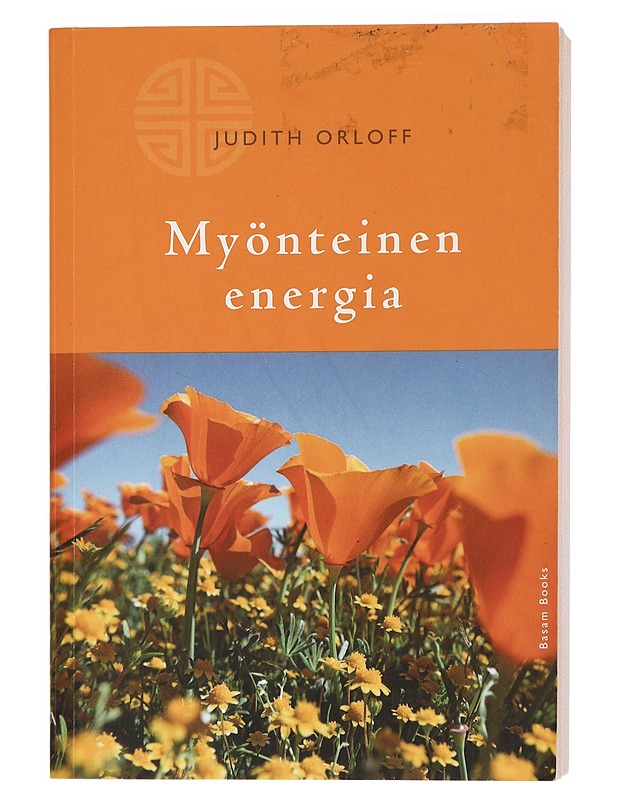 Myönteinen energia - Orloff, Judith - Hyvinvointikirjat - 10105463662 - 0
