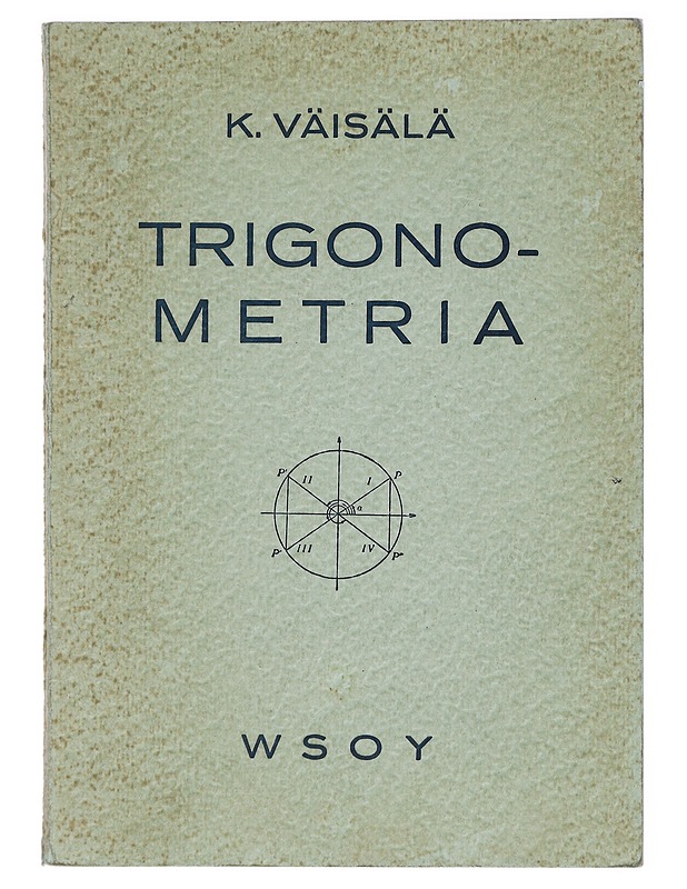 Trigonometria - K. Väisälä - Tietokirjat ja oppaat - 10105463758 - 0