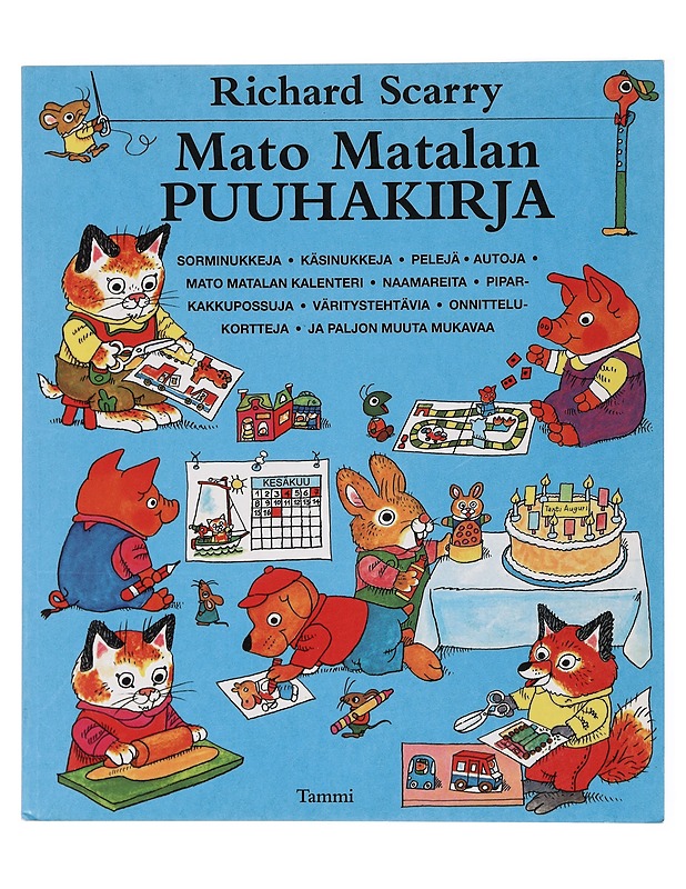 Mato Matalan puuhakirja - Scarry, Richard - Lastenkirjat - 10105463793 - 0