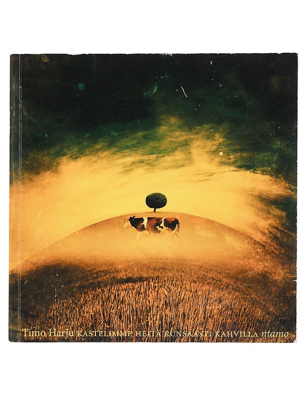 Kastelimme heitä runsaasti kahvilla - Timo Harju - Runot ja näytelmät - 10105463797 - 0