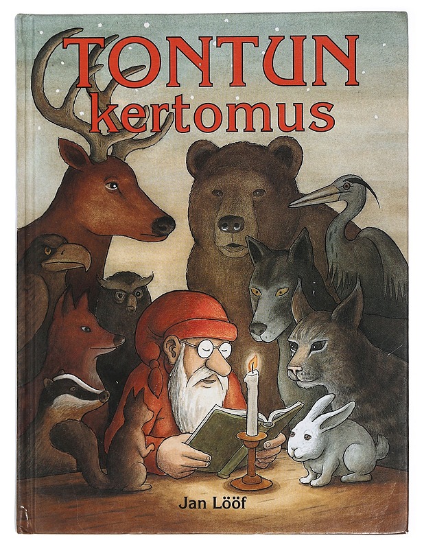 Tontun kertomus - Jan Lööf - Lastenkirjat - 10105463817 - 0