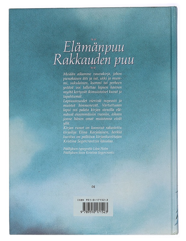 Elämänpuu, rakkauden puu : ihmisille, joiden lähellä on lapsi - Karjalainen, Elina - Elämäkerrat ja muistelmat - 10105463838 - 1