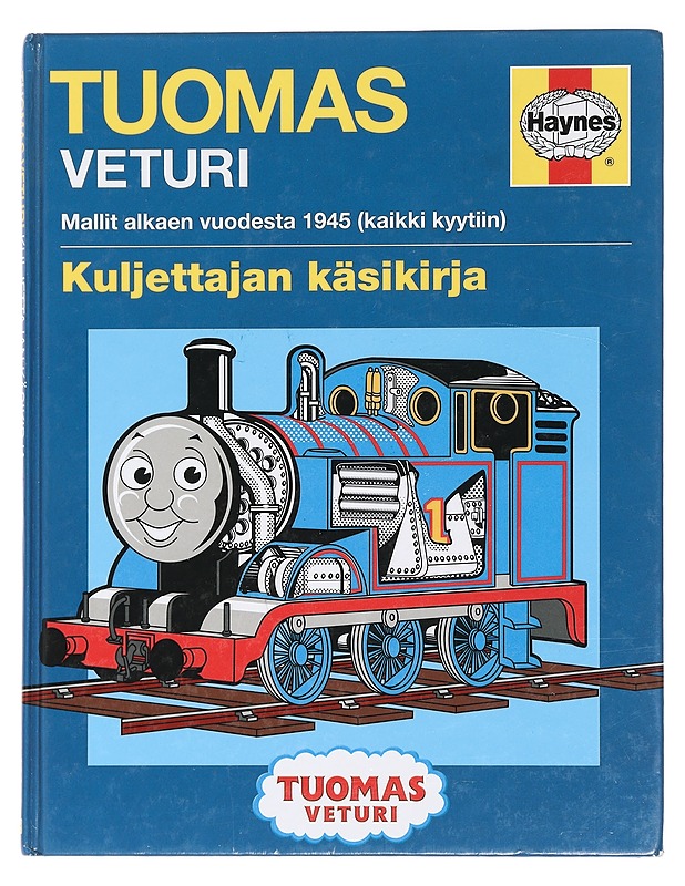 Tuomas veturi : kuljettajan käsikirja : mallit alkaen vuodesta 1945 (kaikki kyytiin) - Oxlade, Chris - Lastenkirjat - 10105463857 - 0