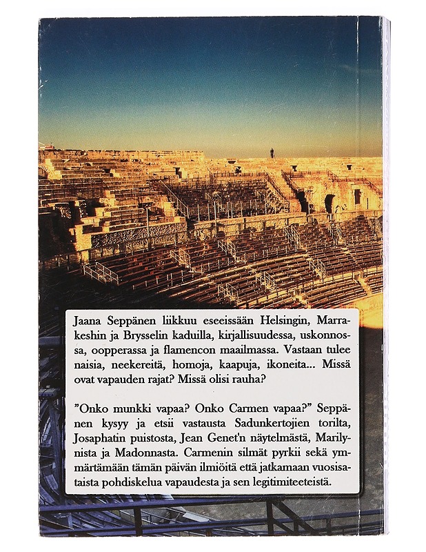 Carmenin silmät : esseitä vapaudesta, hengestä ja lihasta - Jaana Seppänen - Tietokirjat ja oppaat - 10105463869 - 1