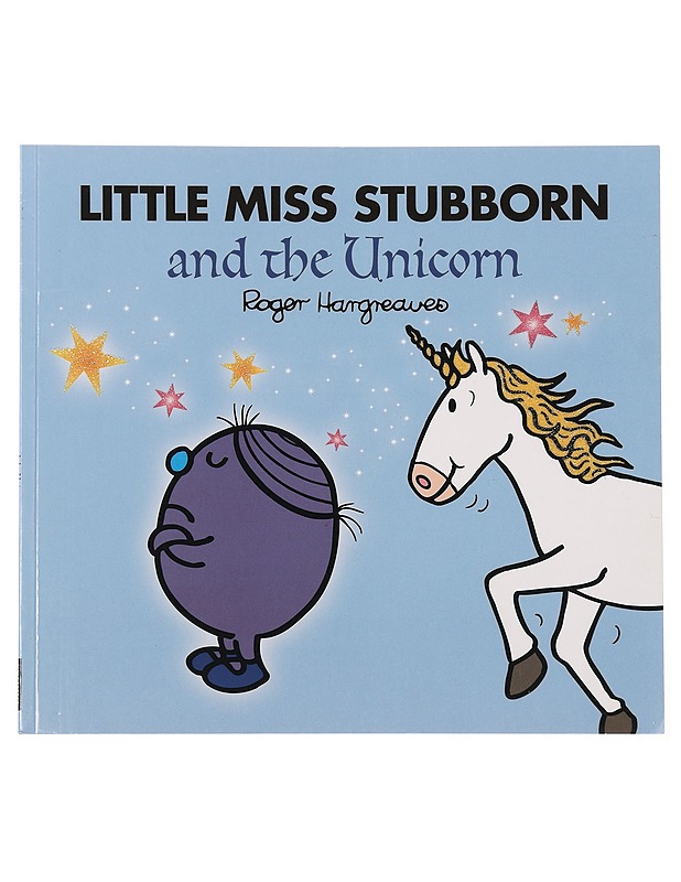 Little Miss Stubborn and the Unicorn - Roger Hargreaves - Lastenkirjat - 10105463904 - 0