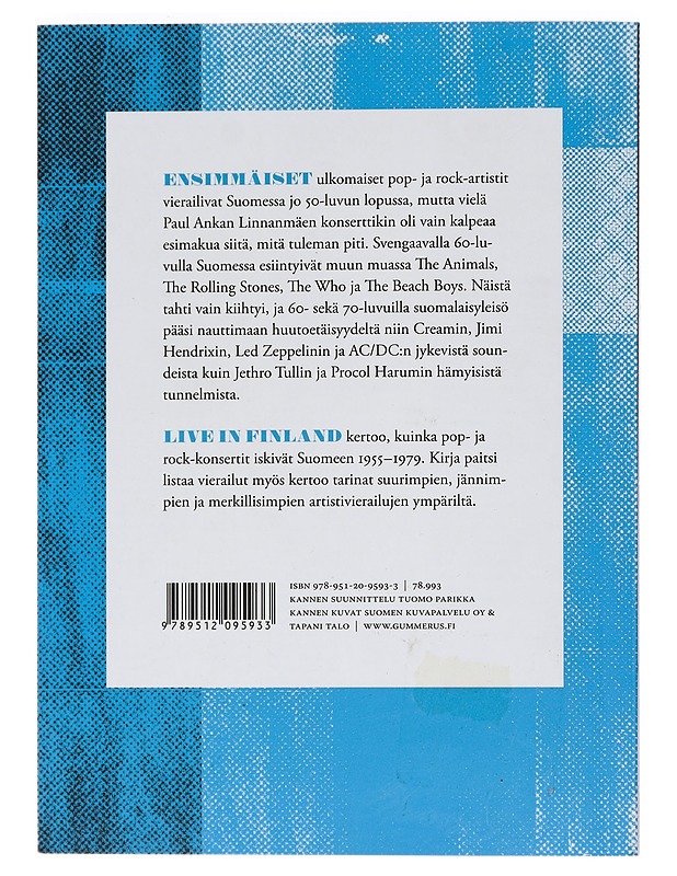Live in Finland : kansainvälistä keikkahistoriaa Suomessa 1955-1979 - Huhtamäki, Mikael - Historiakirjat - 10105463927 - 1