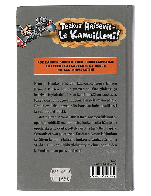 Kapteeni Kalsari ja herra Haisee-Hirveästin huima tarina - Pilkey, Dav - Lastenkirjat - 10105463943 - 1