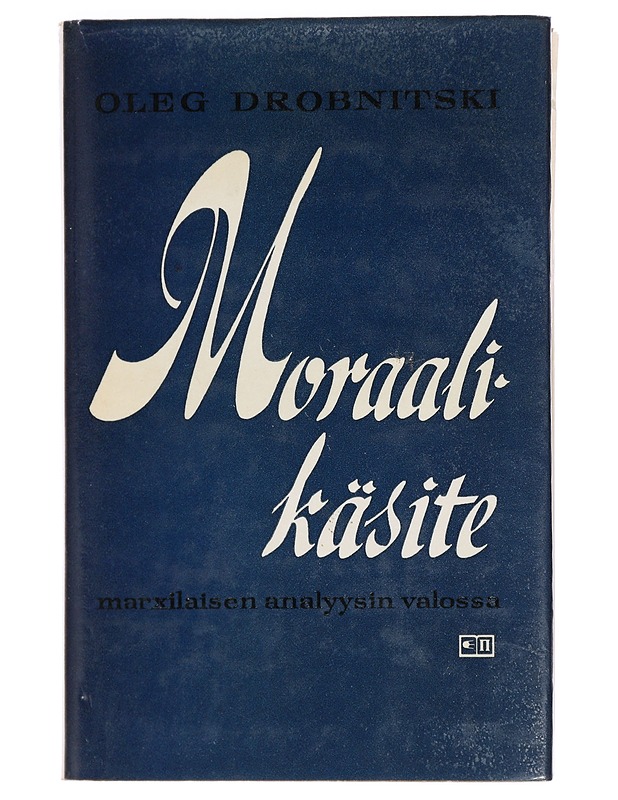 Moraalikäsite marexilaisen analyysin valossa - Oleg Drobnitski - Tietokirjat - 10105464020 - 0