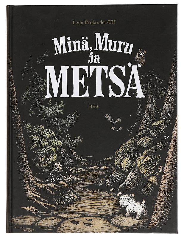 Minä, Muru ja metsä - Frölander-Ulf, Lena - Lastenkirjat - 10105464034 - 0