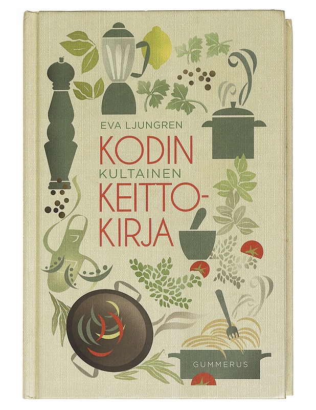 Kodin kultainen keittokirja - Ljungren, Eva - Ruokakirjat - 10105464038 - 0