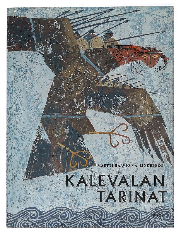 Kalevalan tarinat - Haavio, Martti - Lastenkirjat - 10105464062 - 0