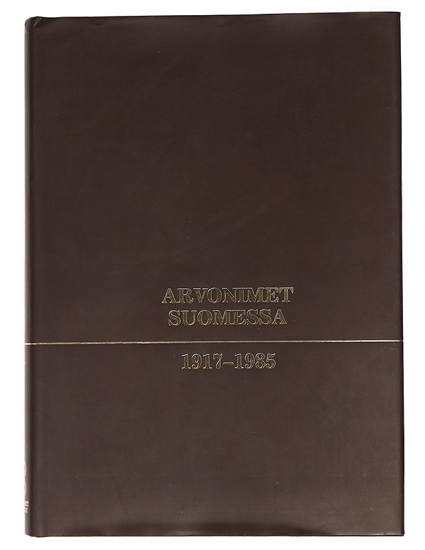 Arvonimet Suomessa 1917-1985 - Segercrantz, Stig-Göran - Elämäkerrat ja muistelmat - 10105464063 - 0